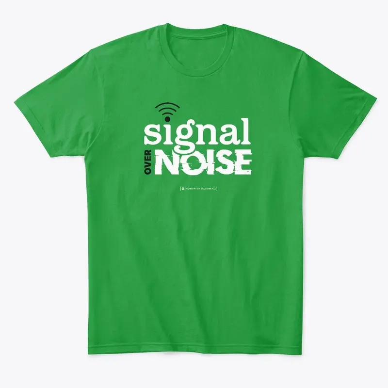 Signal Over Noise