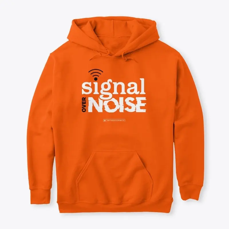 Signal Over Noise